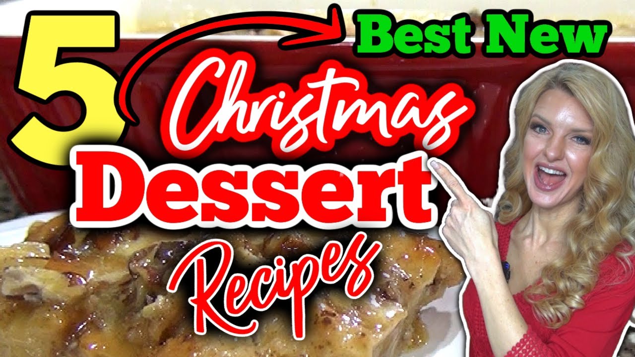 5 *New*&nbsp;CHRISTMAS&nbsp;DESSERT&nbsp;RECIPES&nbsp;you do Not wanna Miss! |Easy HOLIDAY DESSERTS anyone can make!