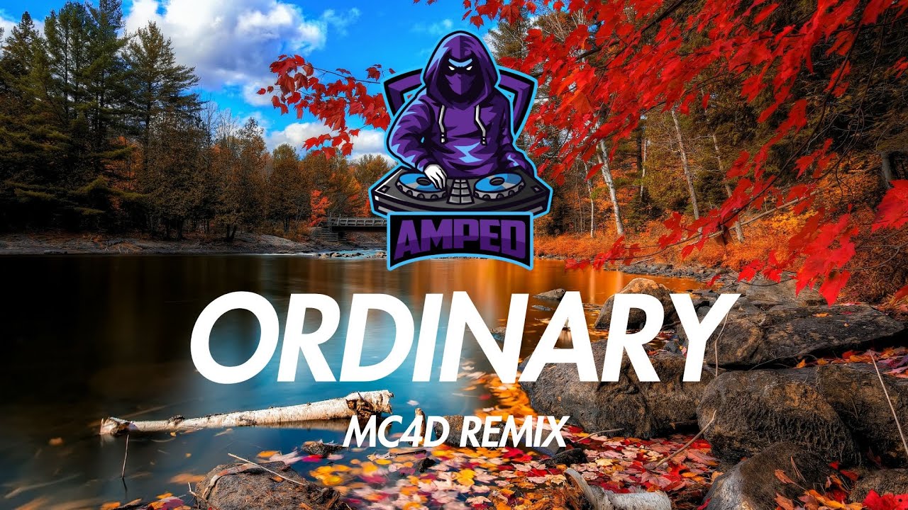 Alex Warren - Ordinary (MC4D Remix)