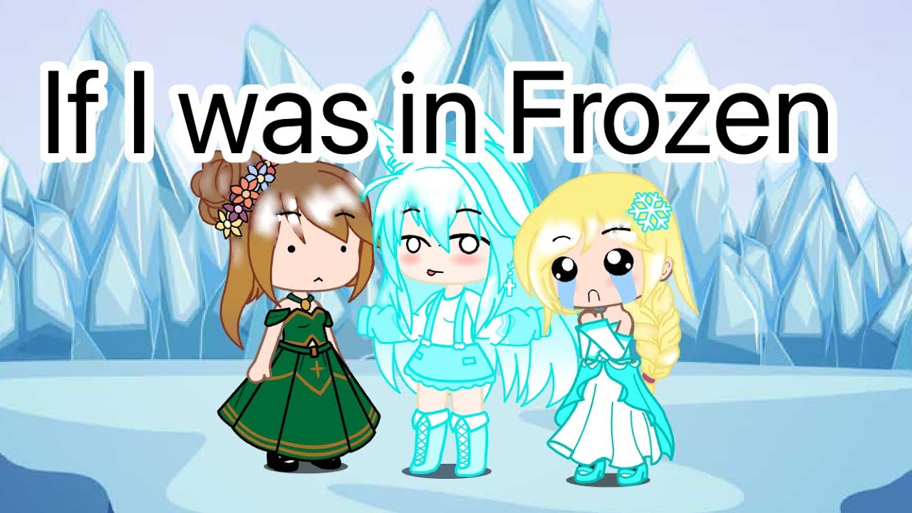 ~ || If I was in Frozen || LindTheCat || ~