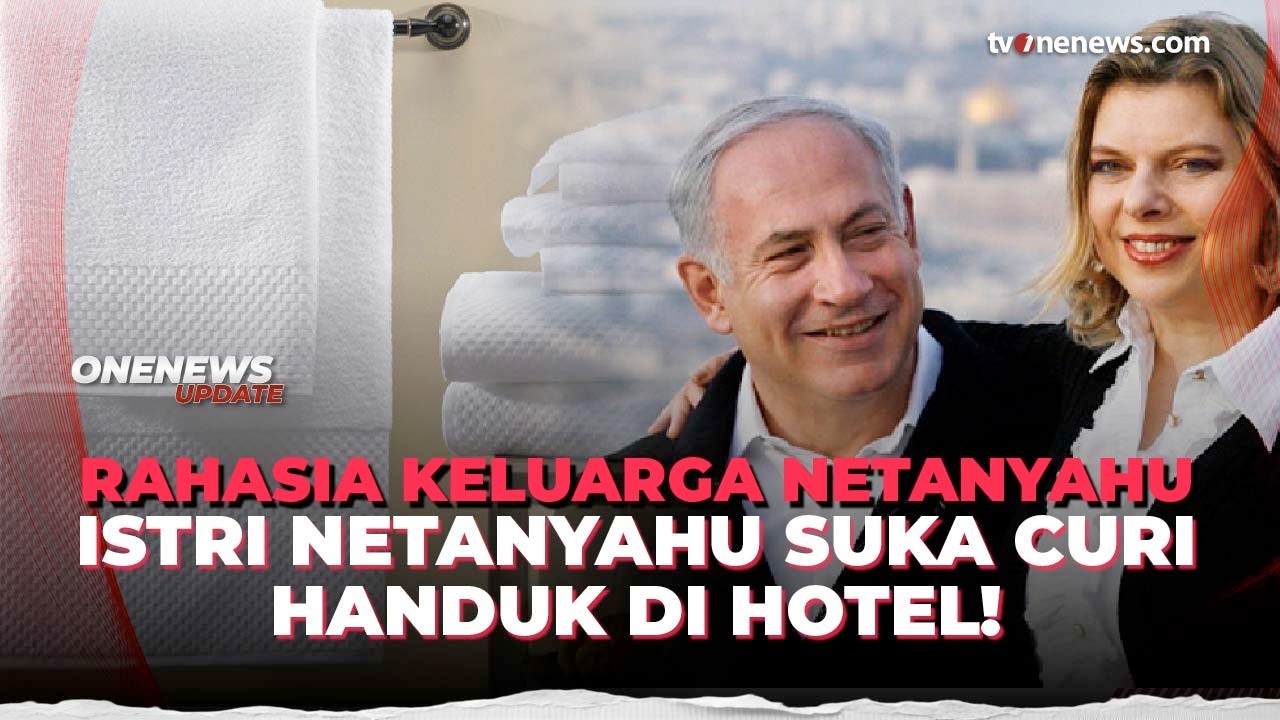 Eks Ajudan Bongkar Aib Keluarga Netanyahu: Sering Baku Hantam & Curi Handuk | OneNews Update