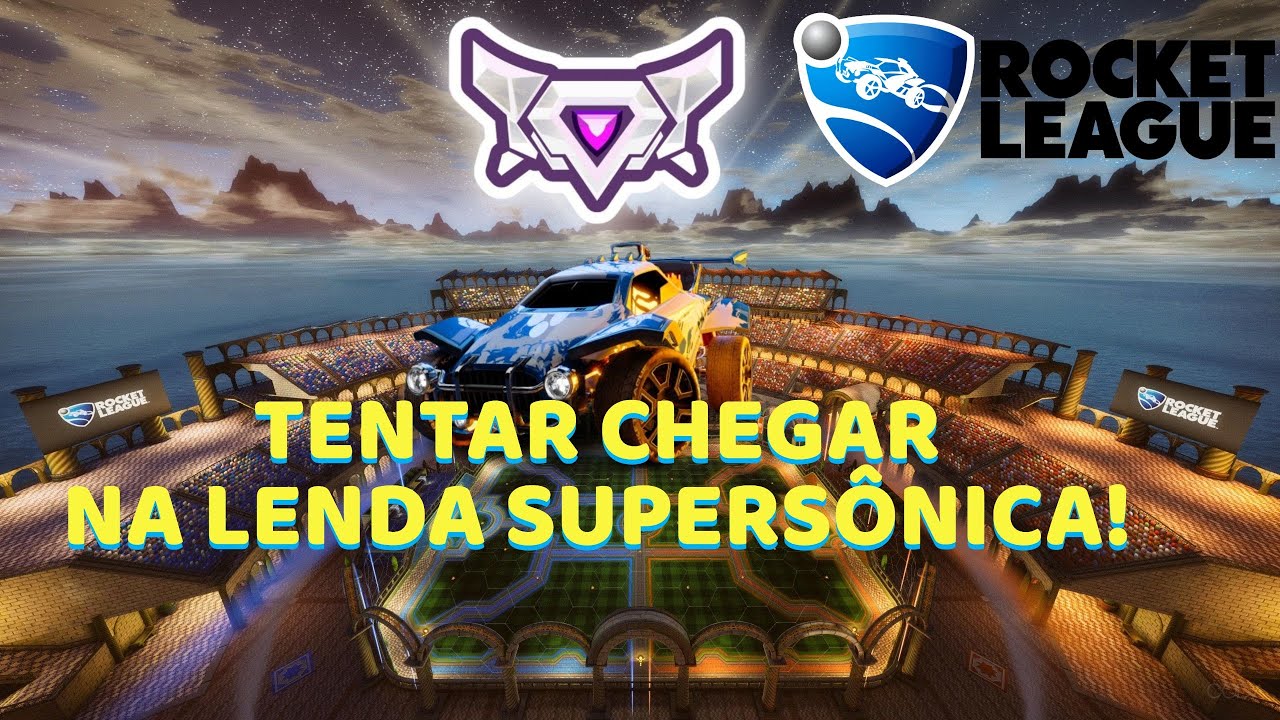 ROCKET LEAGUE - TENTAR CHEGAR NA LENDA SUPERSÔNICA! #rocketleague #rocket
