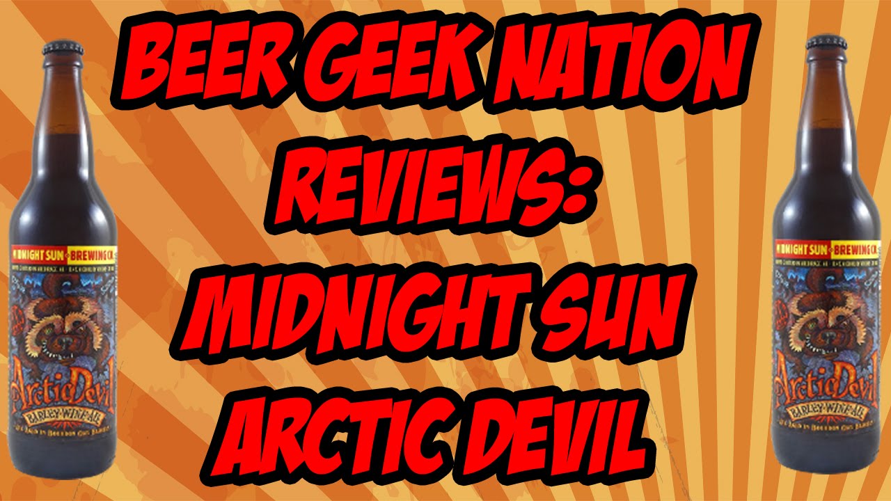 Midnight Sun Arctic Devil (Bourbon Barrel Aged) | Beer Geek Nation Craft Beer Reviews