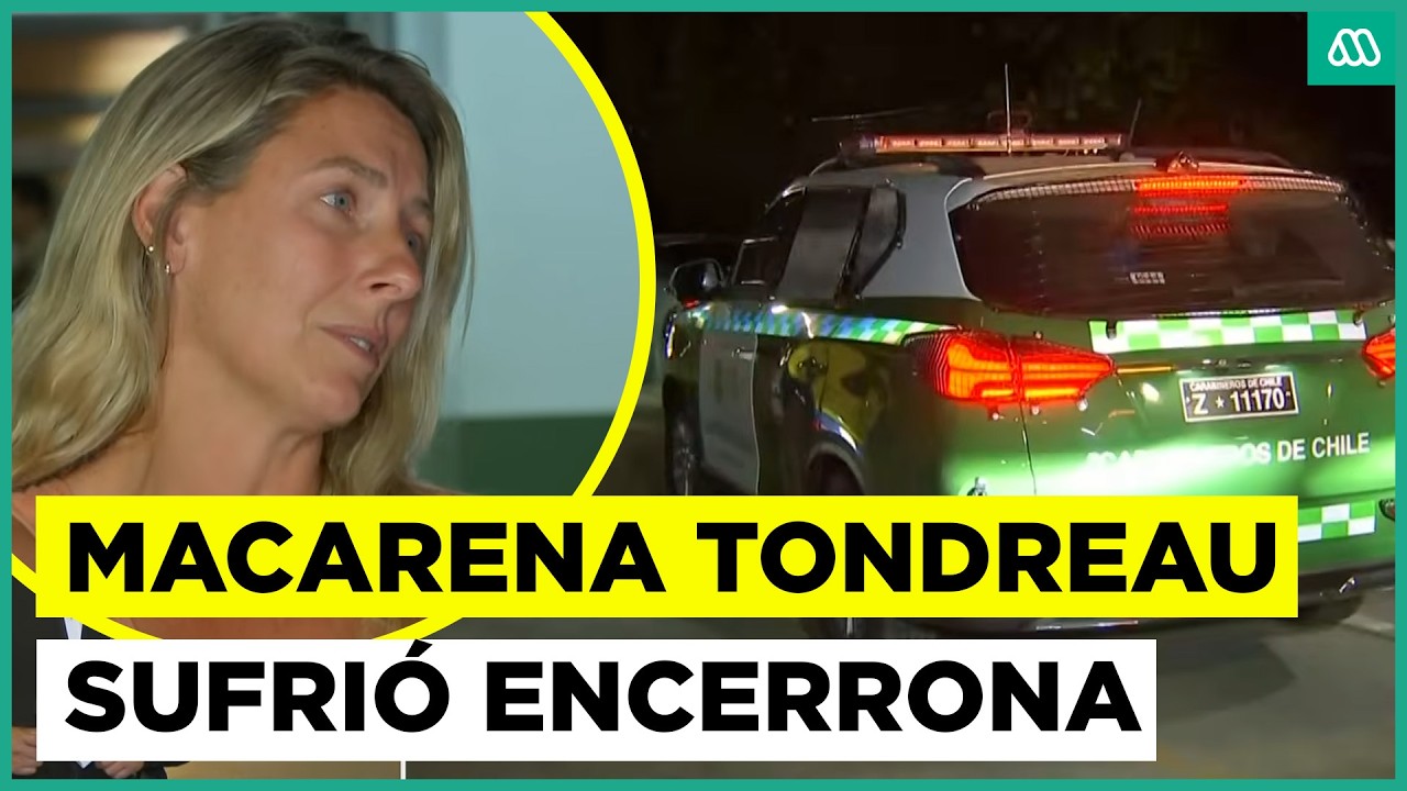 Violenta encerrona a Macarena Tondreau