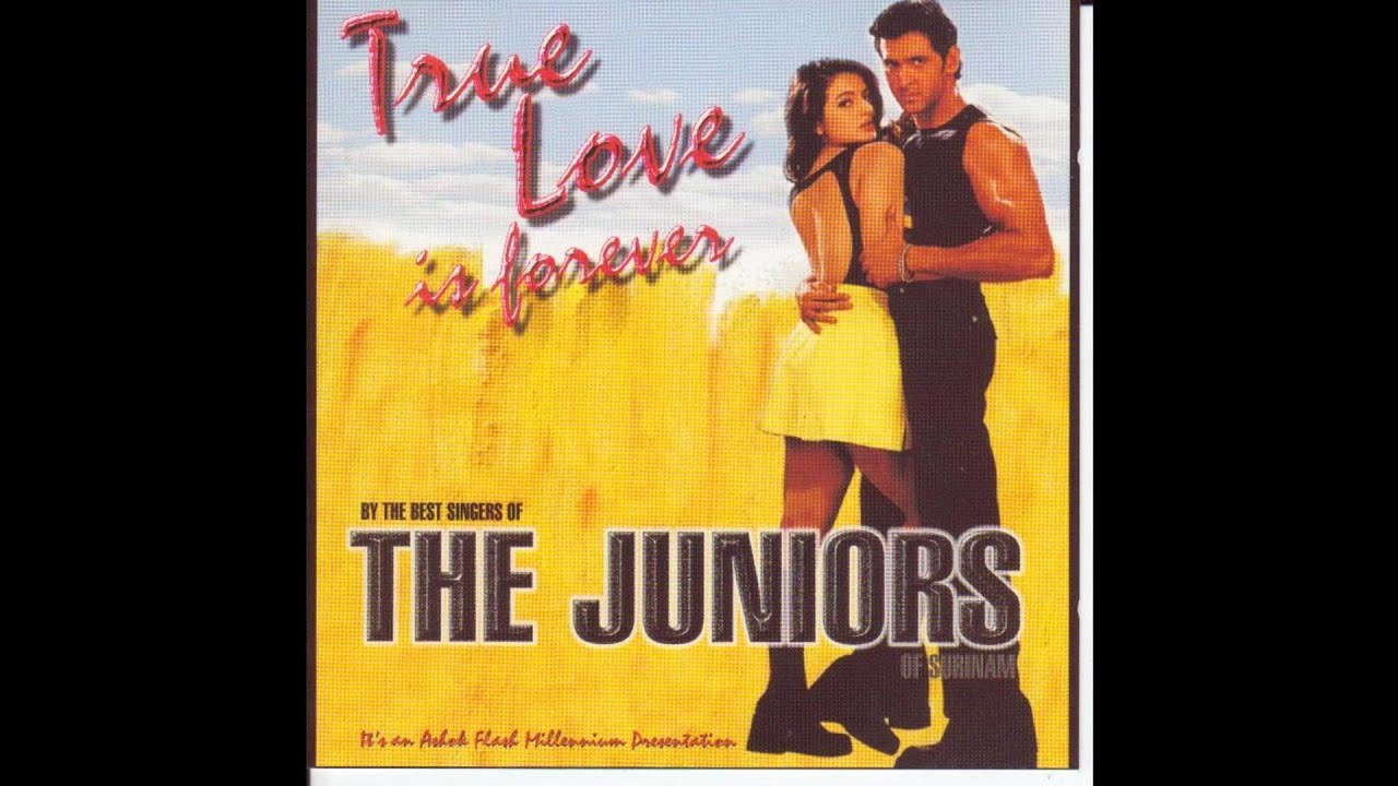 The Juniors From Surinam - True Love Is Forever - Bahut Khubsoorat - Prashant