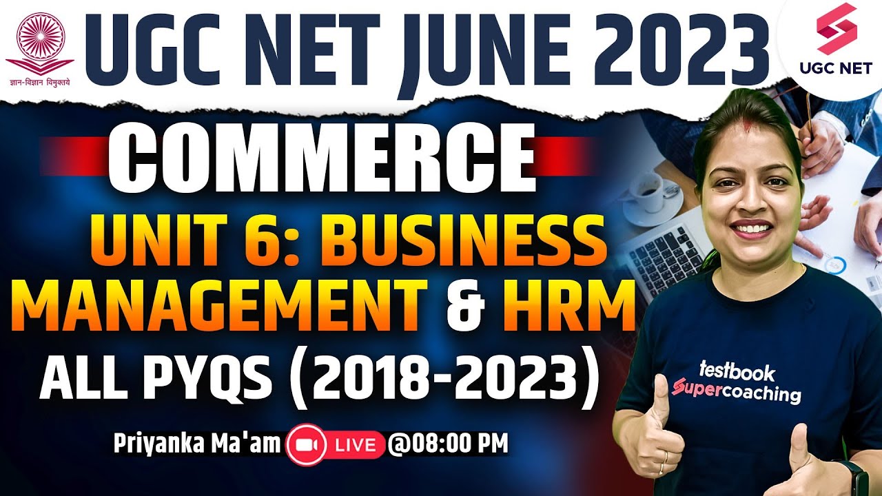 UGC NET June 2023 | Unit 6: Business Management & HRM | Complete in One Class | Priyanka Ma'am