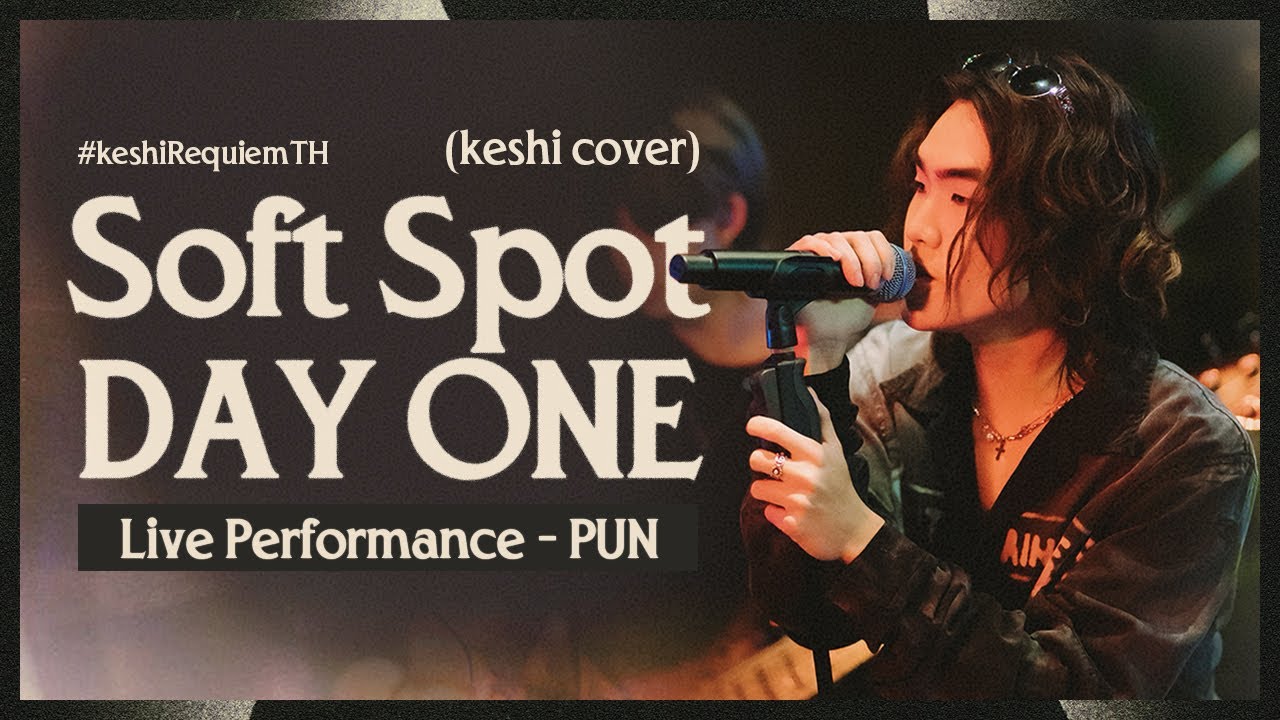 “Soft Spot & DAY ONE” Live Performance – PUN (keshi cover)