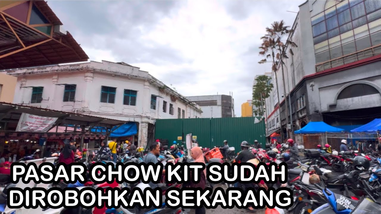 PASAR CHOW KIT KUALA LUMPUR !!! Chow Kit KL Morning Market Famous !!! Barangan Asean Semua Ada !!!