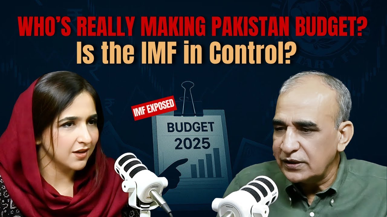 Pakistan Budget 2025 | Who Is Behind It? | IMF Exposed