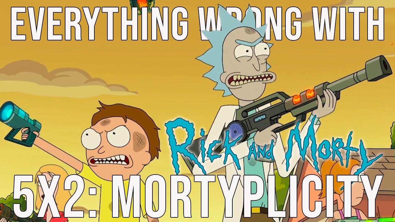 Everything Wrong With Rick and Morty - 