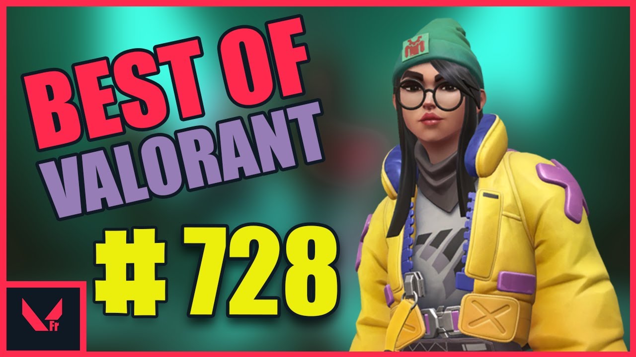 BEST OF VALORANT FR ( Ladifftv, Jltomy, Beasty ) Ep 728