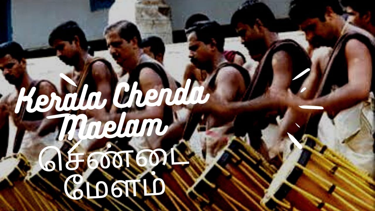 Kerala Chendai Melam: கேரள செண்டை மேளம்: Traditional Percussion instrument of West Coast in India
