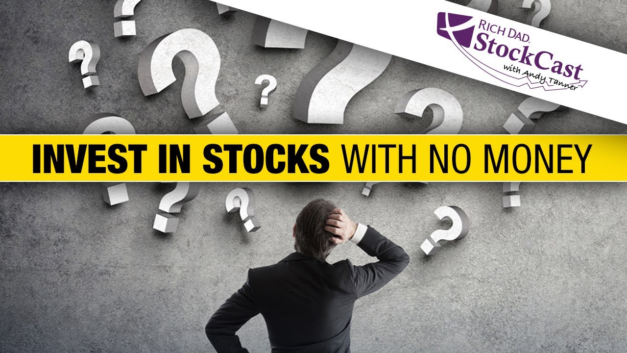 How to Invest With No Money - Rich Dad StockCast