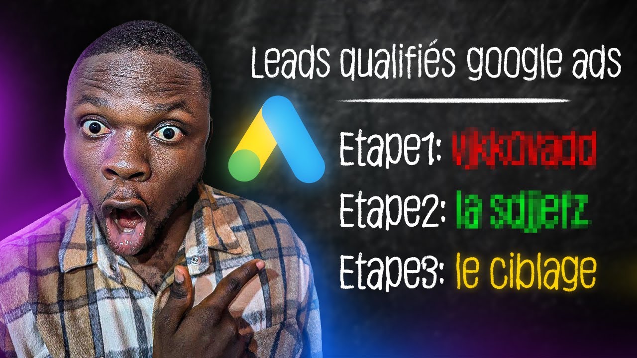 Comment j'ai g&eacute;n&eacute;r&eacute; 120 prospects qualifi&eacute;s pour un client sur Google ads? Strat&eacute;gie compl&egrave;te