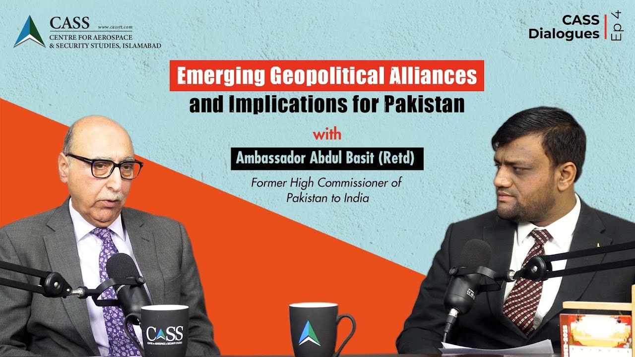 CASS Dialogues | Episode 4 | Emerging Geopolitical Alliances