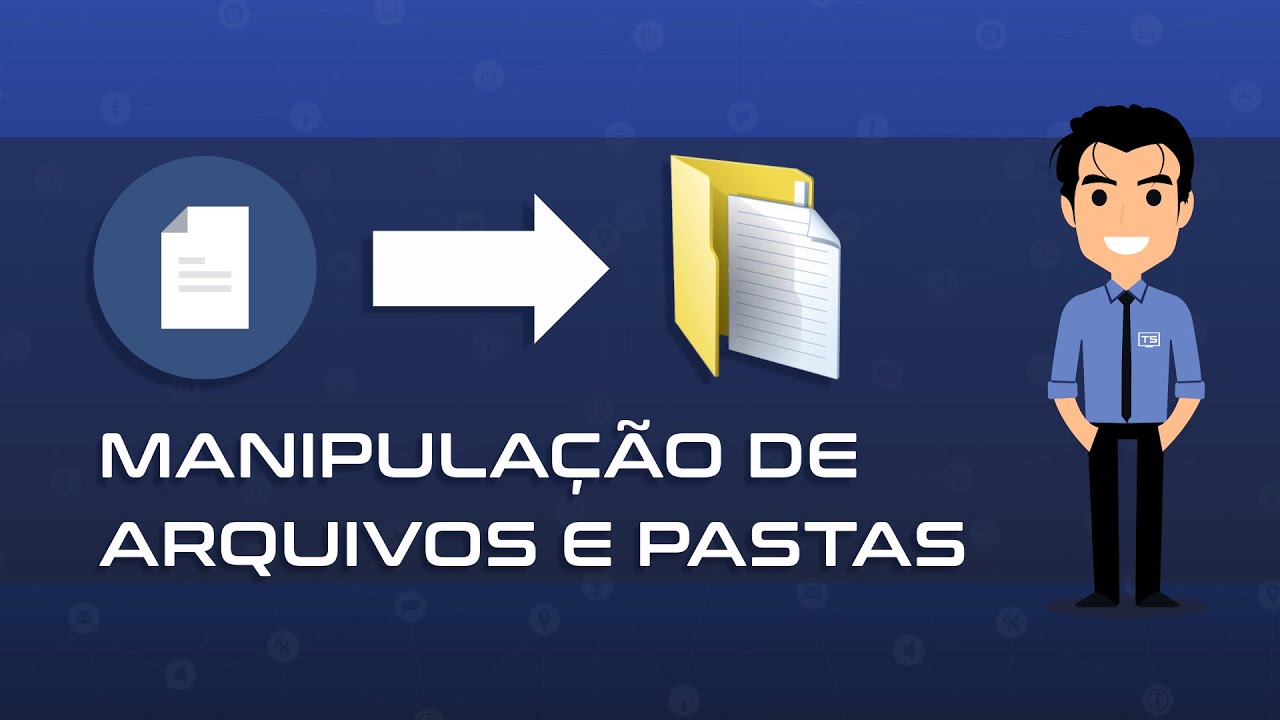 Manipulação de Arquivos e Pastas