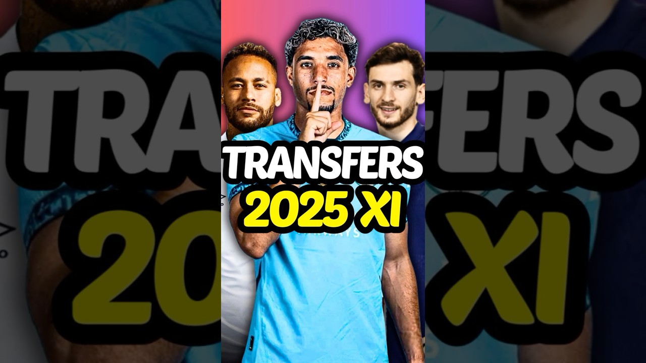 January 2025 Transfers XI 🤑