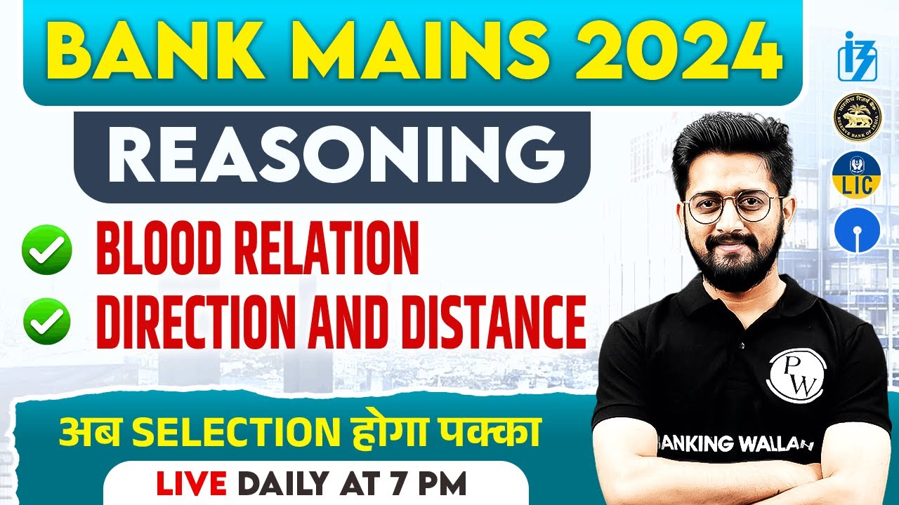 Bank Mains 2024 | Mains Level Reasoning | Blood Relation, Direction and Distance | Sachin Sir