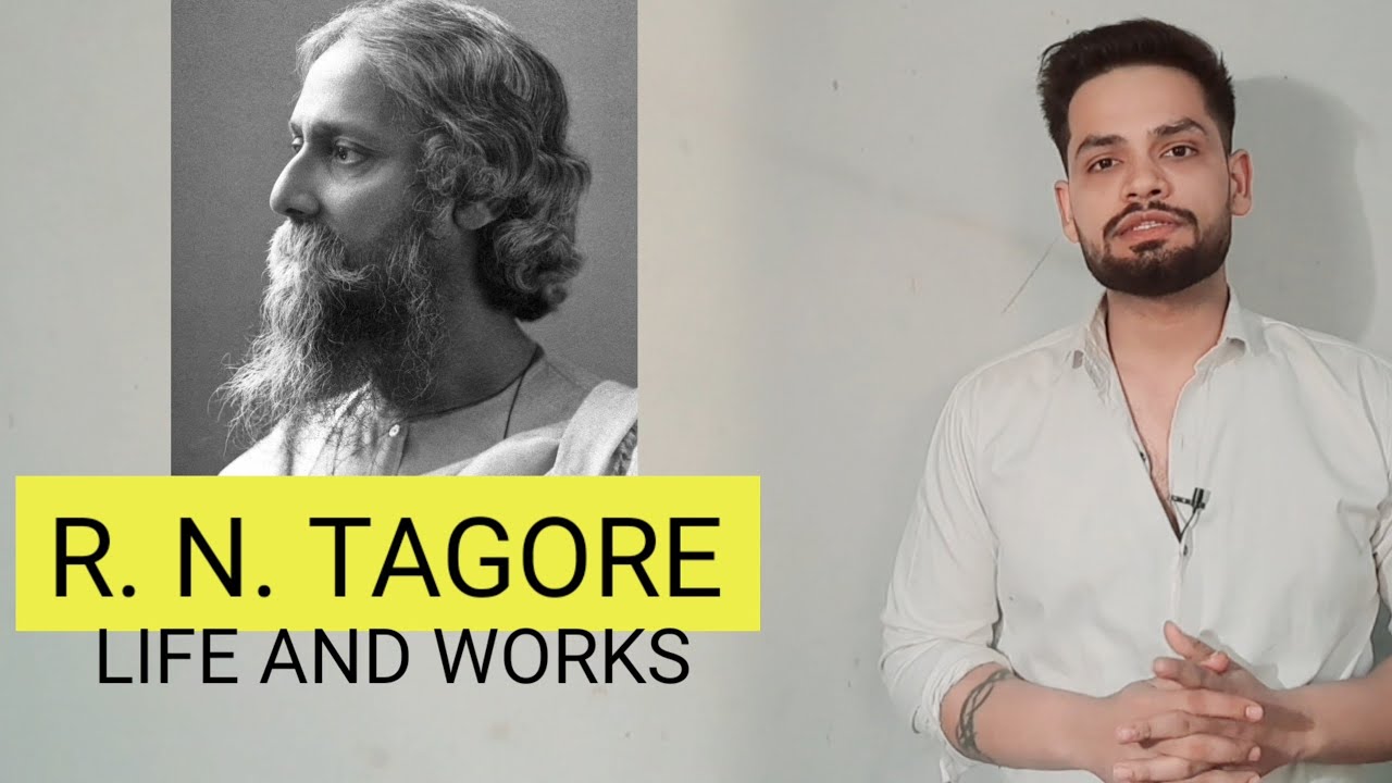 Rabindranath Tagore life and works Biography in hindi