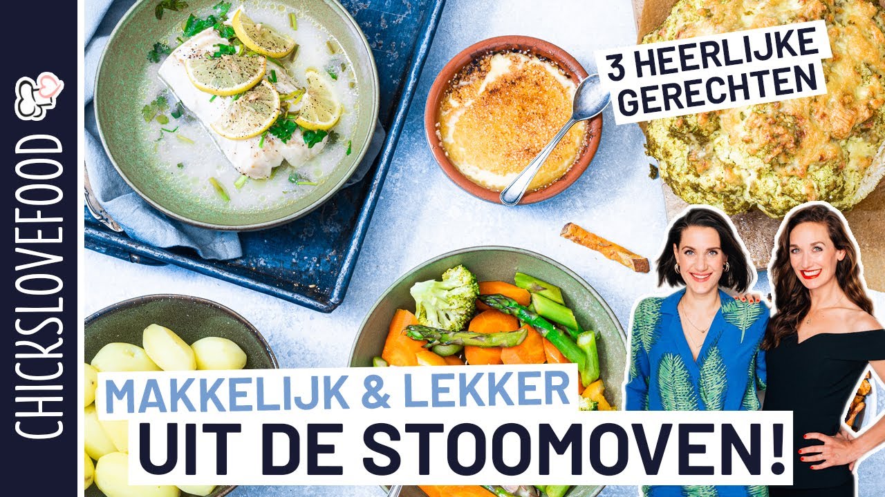 MAKKELIJK DRIEGANGENMENU UIT DE STOOMOVEN | CHICKSLOVEFOOD