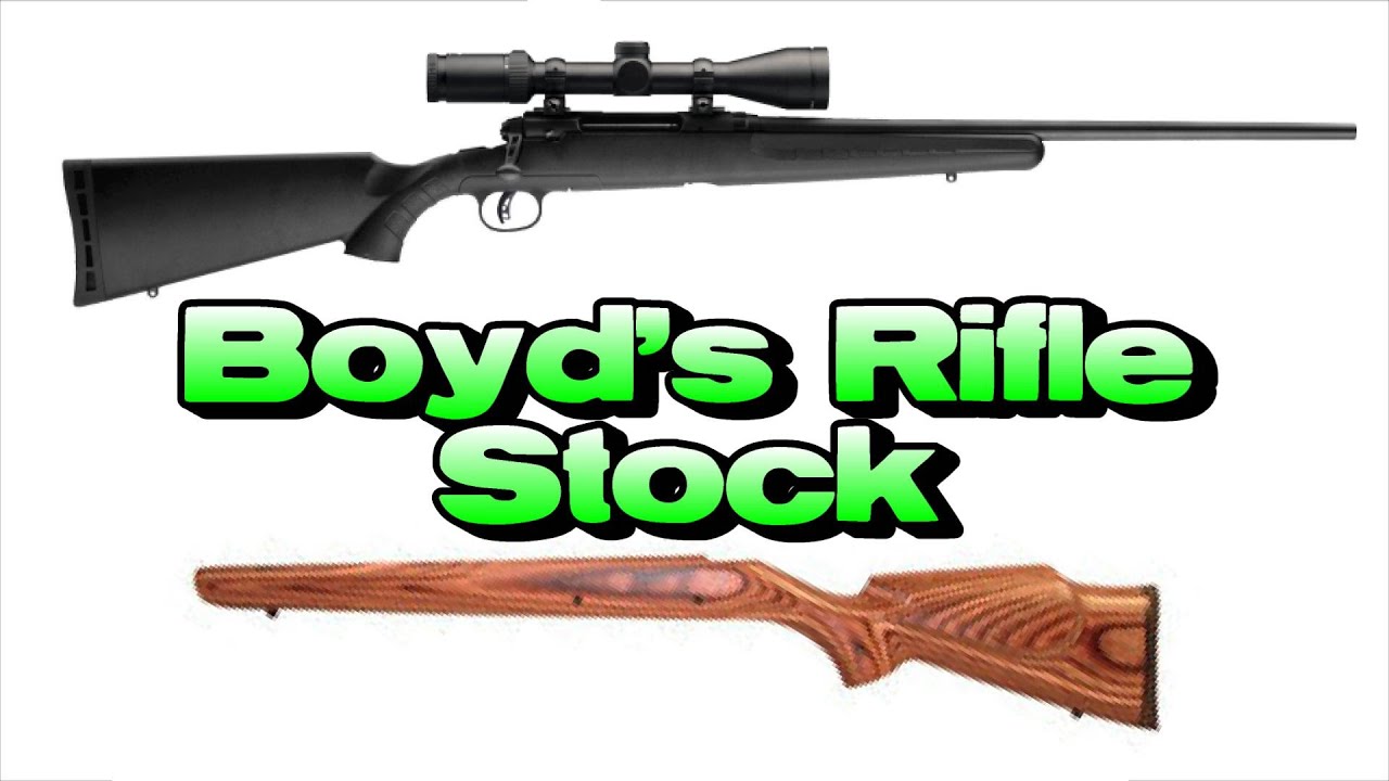 Обзор винтовочного приклада Boyd's (Savage Axis)