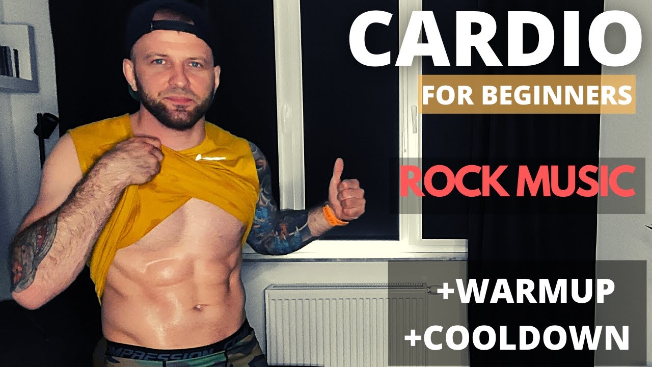 CARDIO FOR BEGINNERS  + WARMUP AND COOLDOWN  (Motivation ROCK music)