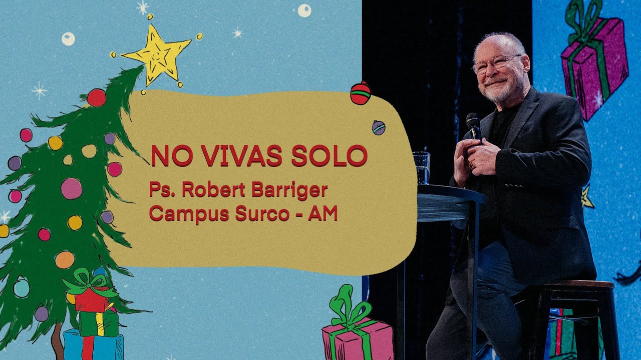 17.11.24 | Robert Barriger | No vivas solo | Campus Surco AM