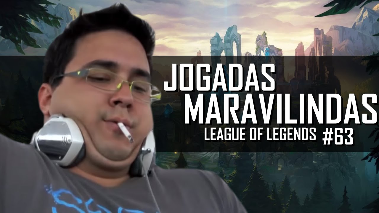 League of Legends - Jogadas Maravilindas #63