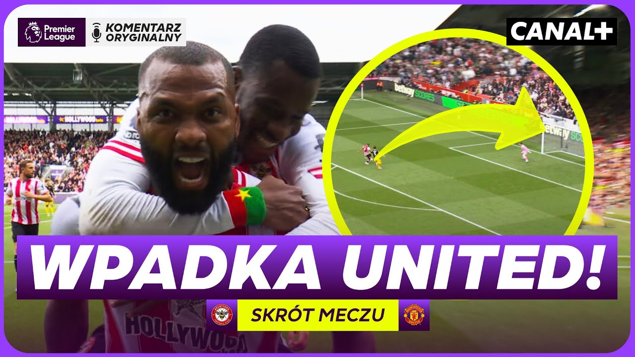 UNITED ZNOWU ZAWODZI! BRUNO MYLI SIĘ Z KARNEGO! BRENTFORD &ndash; MAN UNITED, SKR&Oacute;T MECZU