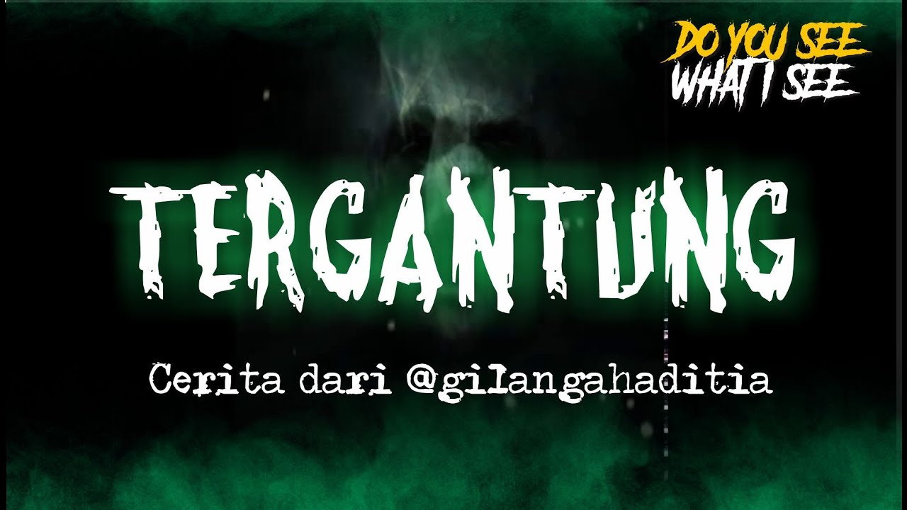 TERGANTUNG | Cerita Horor #693