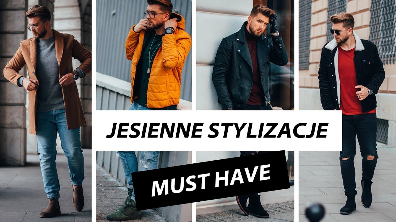 JESIENNE MĘSKIE STYLIZACJE - MUST HAVE - Lookbook
