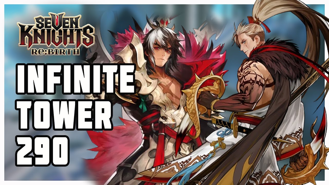 INFINITE TOWER 290 LUBU FENGXIAN FT. KYLE - SEVEN KNIGHTS RE:BIRTH