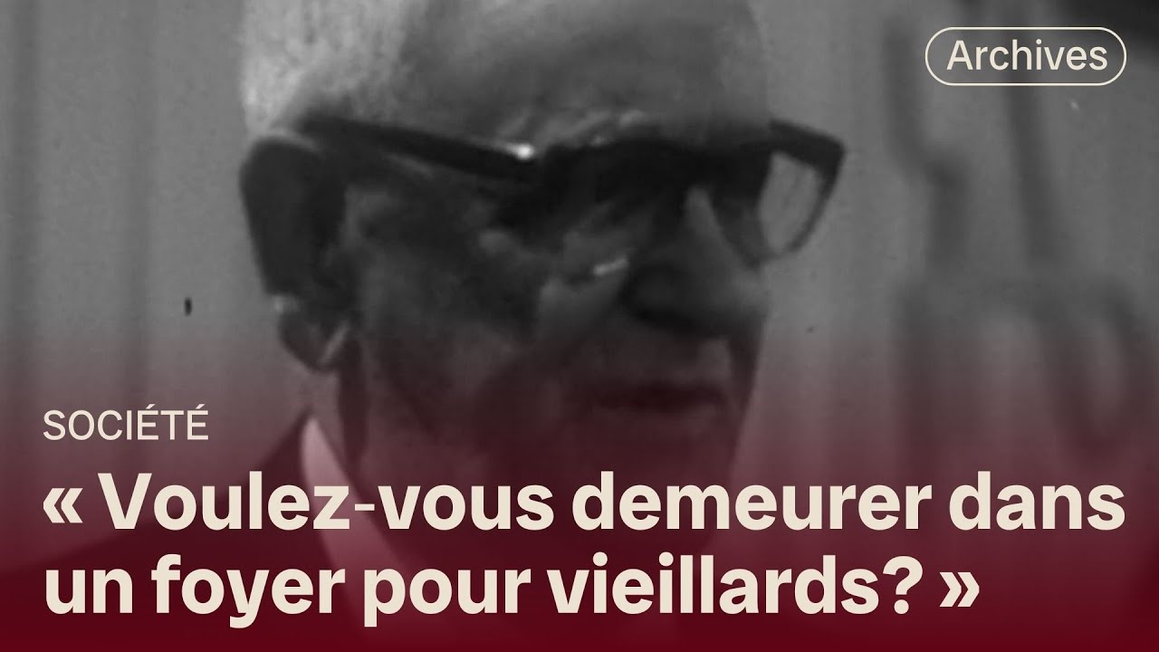 Foyers pour personnes âgées : ce que pensaient les aînés en 1965