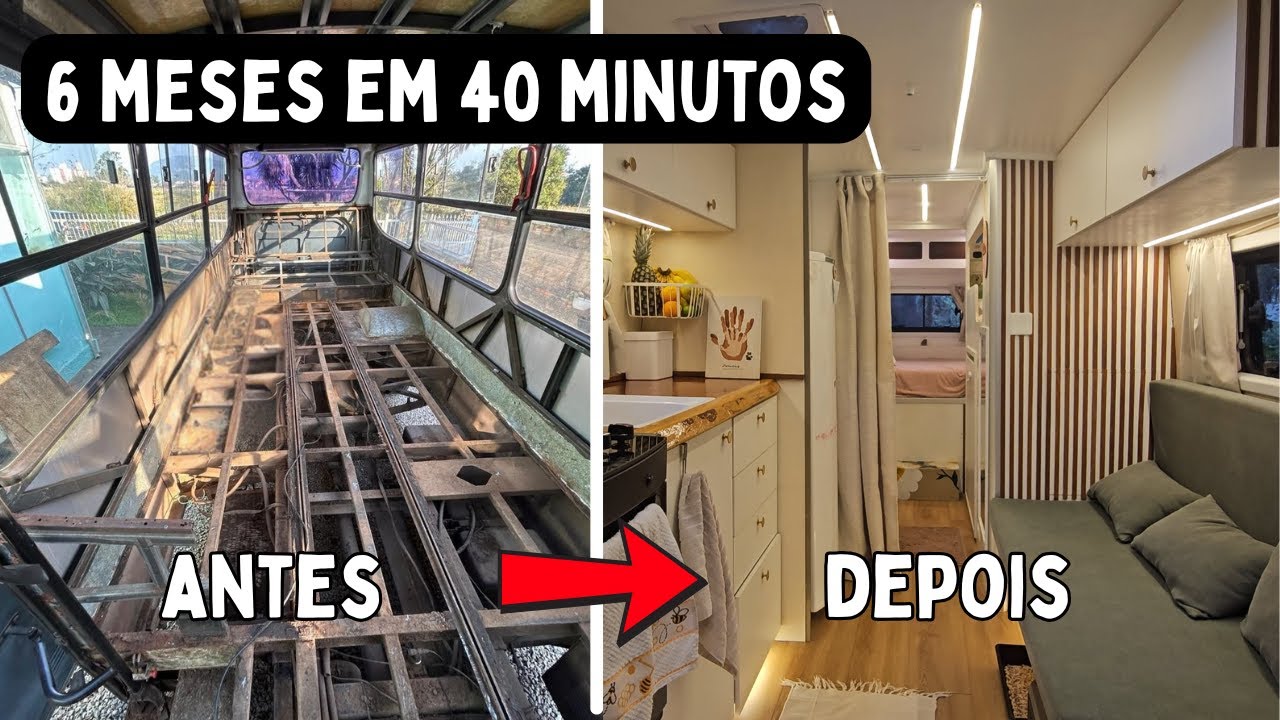 De micro ônibus a motorhome em 6 meses  Antes e Depois da Construção