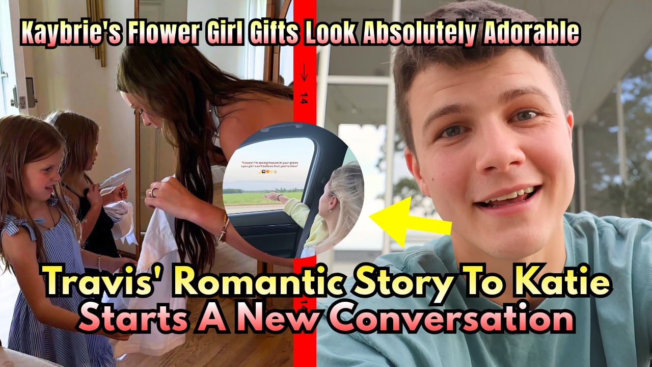 Travis' Sweet Story To Katie Sparks Buzz As Kaybrie Surprises Her Flower Girls | Bringing Up Bates