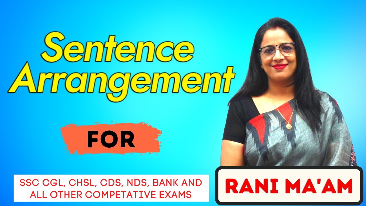 Sentence Arrangement For SSC CGL, CHSL, MTS, CDS, NDA | Sentence Arrangement | Rani Mam
