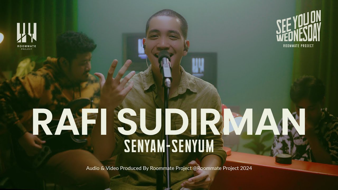 See You On Wednesday | Senyam Senyum  - Rafi Sudirman - Live Session