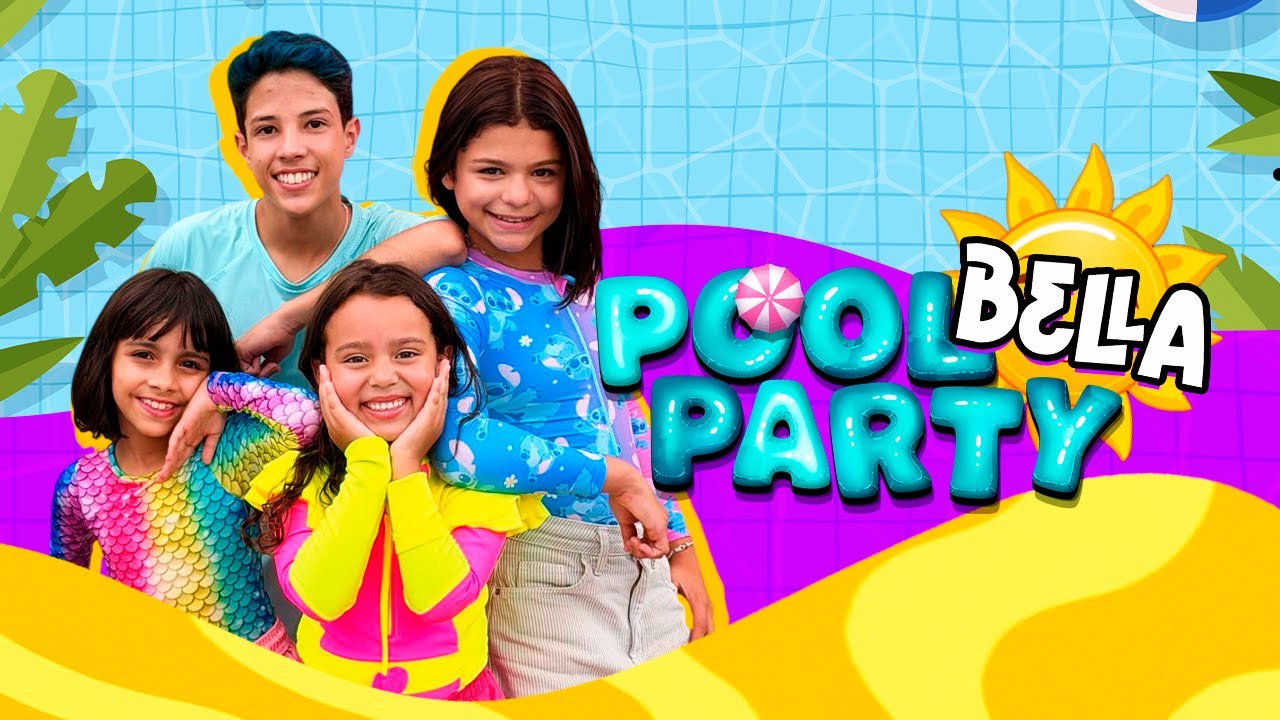 💦 POOL PARTY ☀️ Festa na Piscina | APRENDENDO COM BELLA (Clipe Oficial) 🎵