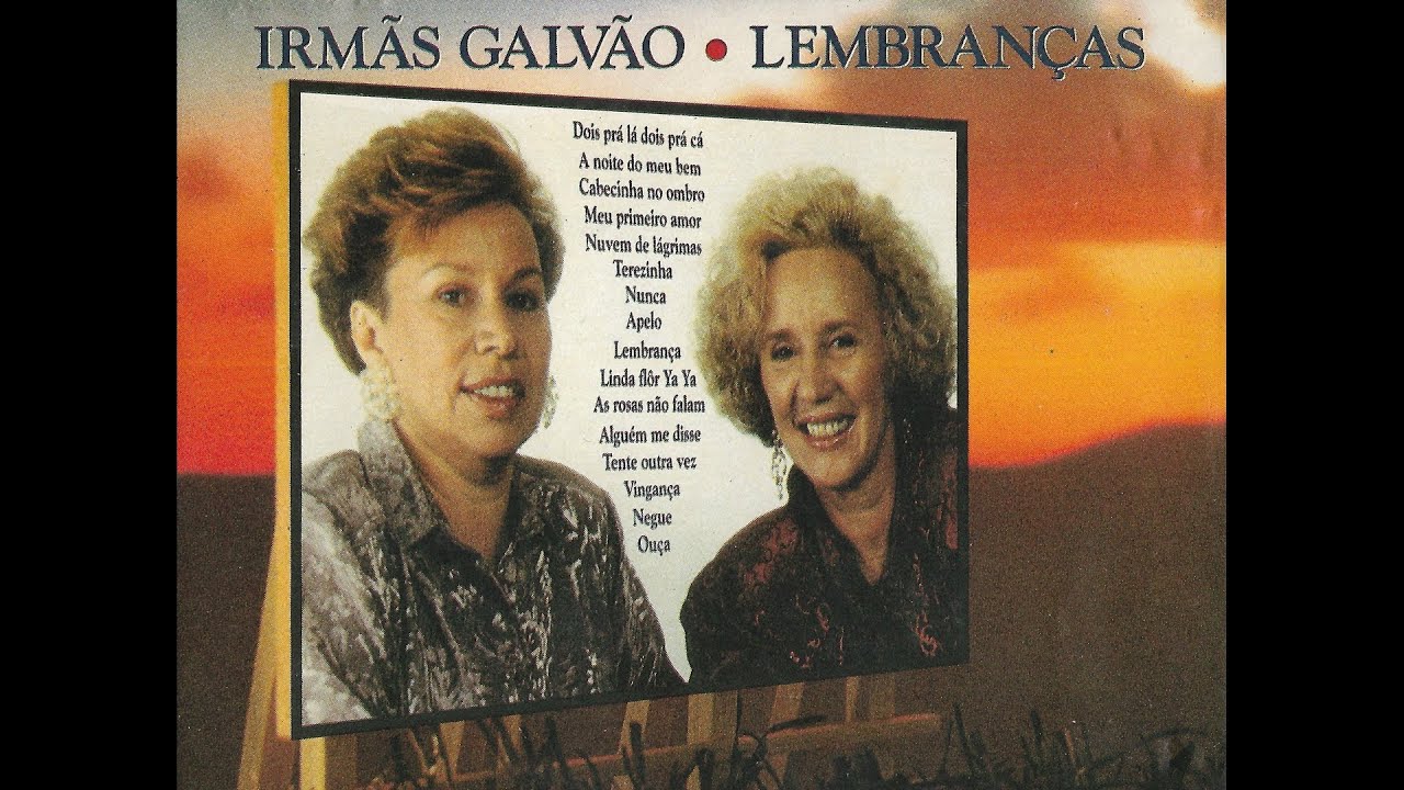 Irmãs Galvão - Alguém Me Disse