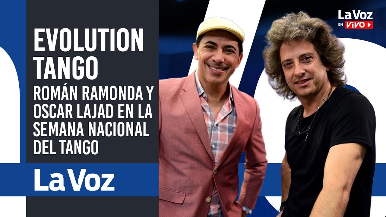 EVOLUTION TANGO: ROMÁN RAMONDA, OSCAR LAJAD y el homenaje a GARDEL en la SEMANA NACIONAL DEL TANGO