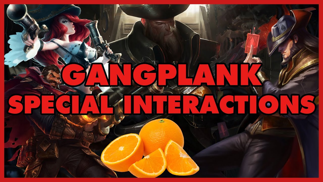 Captain Gangplank Special Champion Interactions