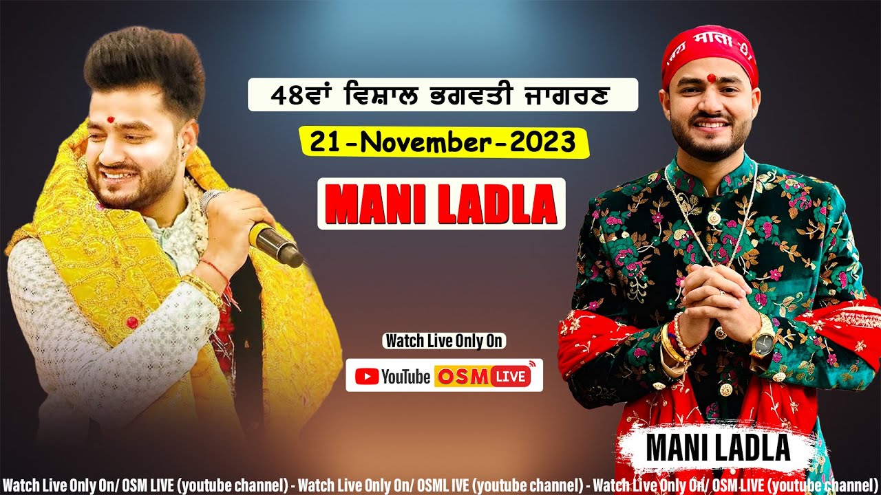 Live Mani Ladla || Vishal Bhagwat Jagran || Vill. Saila Khurd || Osm Live