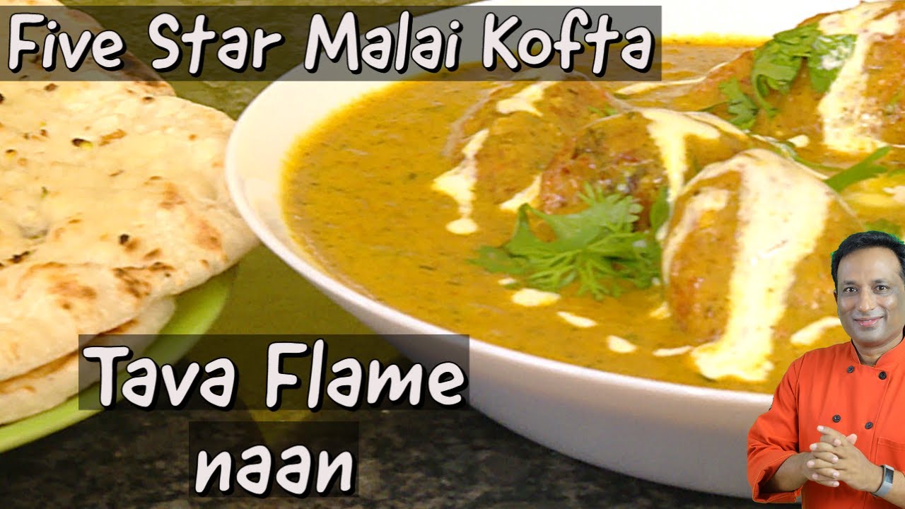5 star Paneer Malai Kofta and Naan with Gravy - Make Perfect Kofta with Milk Panir  - Stove Nan