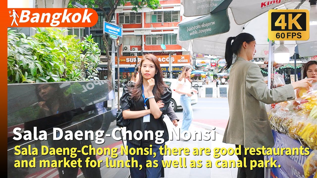 Lunchtime walk from Sala Daeng to Chong Nongsi. Updated on May 07, 2025. (1/2)