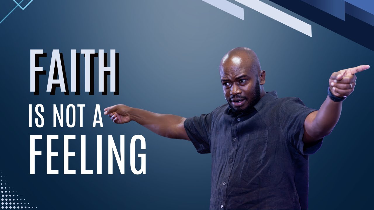 Faith is Not A Feeling