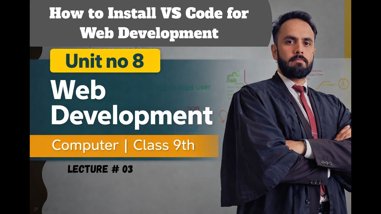 How to Install VS Code for Website Development | 9th Class Computer Unit 8 | Lecture 03