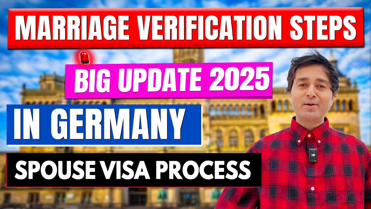 BIG UPDATE | Germany Spouse Visa Marriage Verification Process 2025 | Pay 50000 Rs Fees |New Bad Law