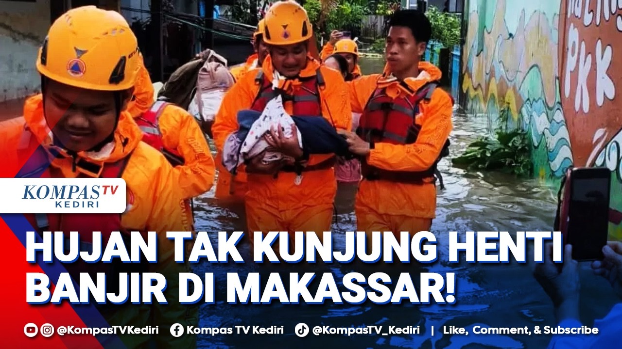 Hujan Deras Guyur Makassar, Lima Kecamatan Terendam, Manggala dan Biringkanaya Paling Parah