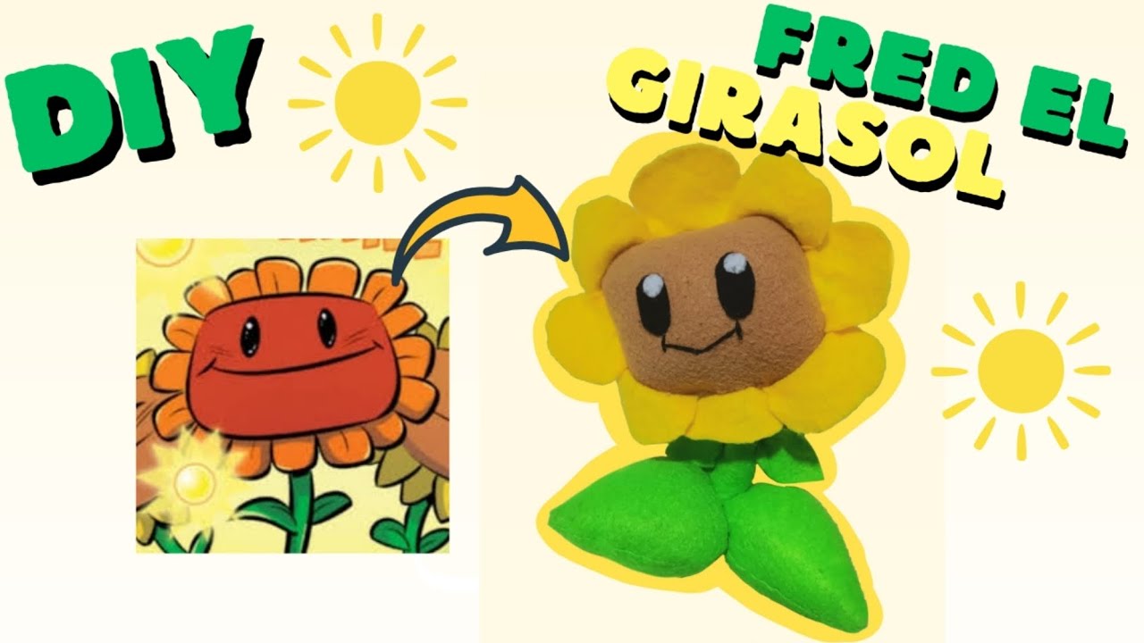 Tutorial: ¿Cómo hacer a Fred el girasol de plants vs zombies? 🌻. DIY tutorial