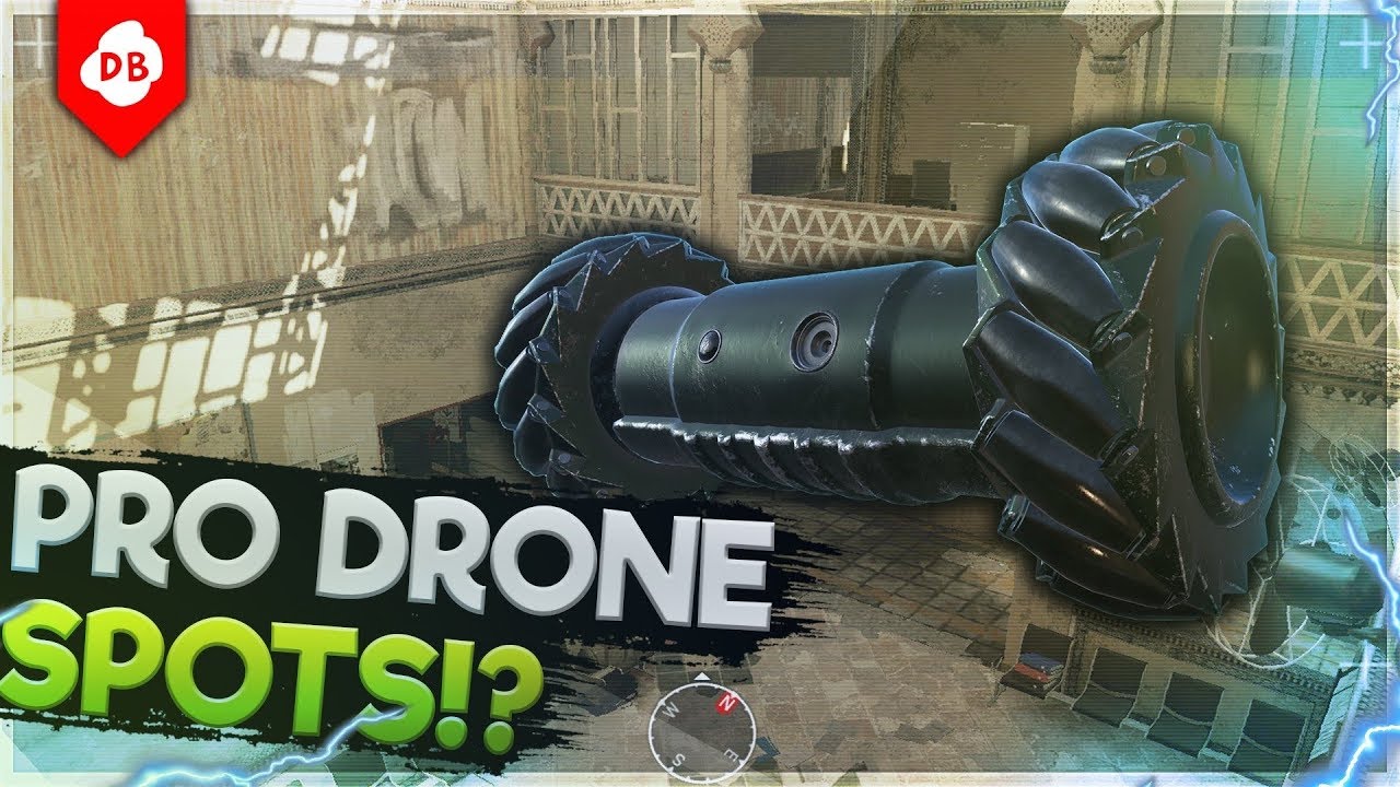 Pro Drone Spots You Need To Know - Rainbow Six : Siege
