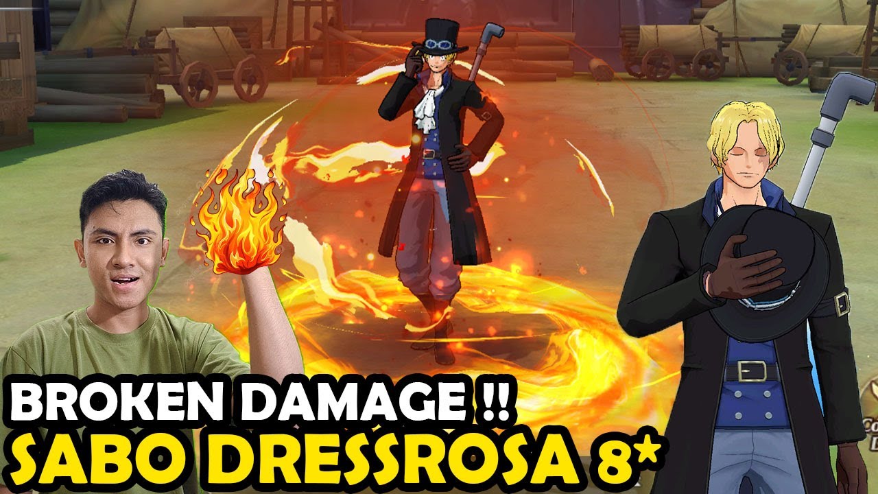 BROKEN PARAH SABO BINTANG 8 !! SEBERAPA GILA DAMAGE NYA ? - ONE PIECE BURNING WILL